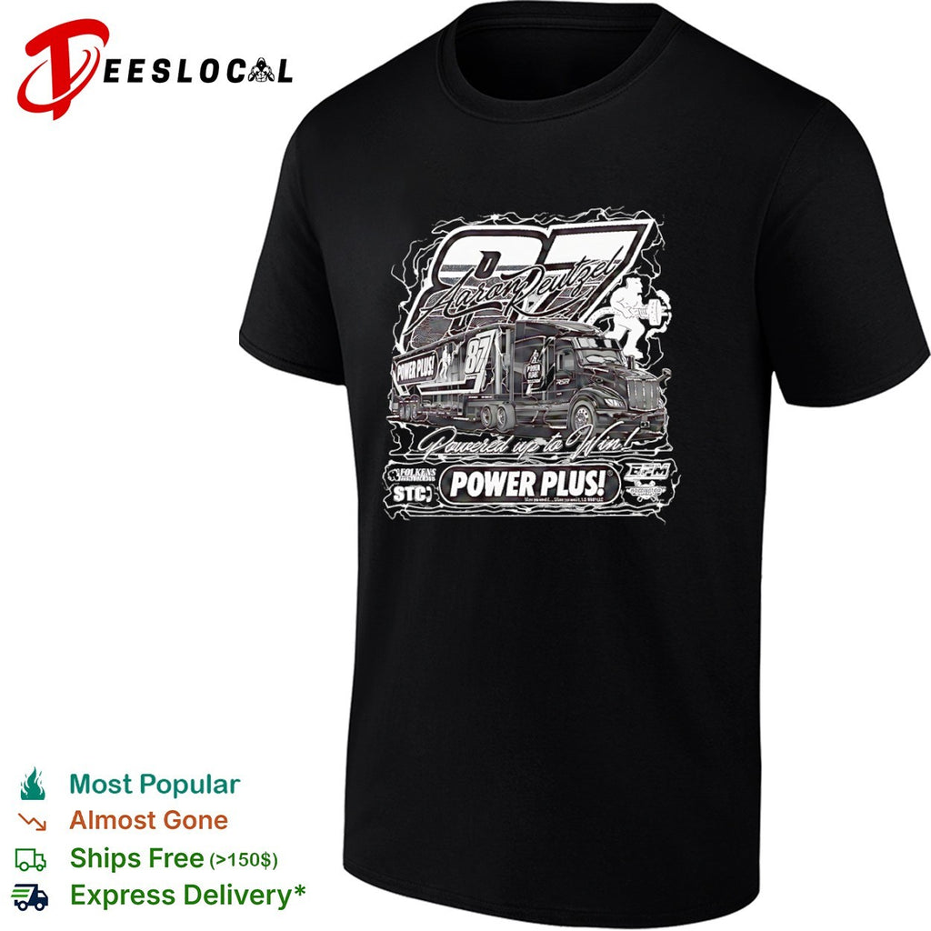 Aaron Deutzfel Power Plus 87 Powered up to Win shirt