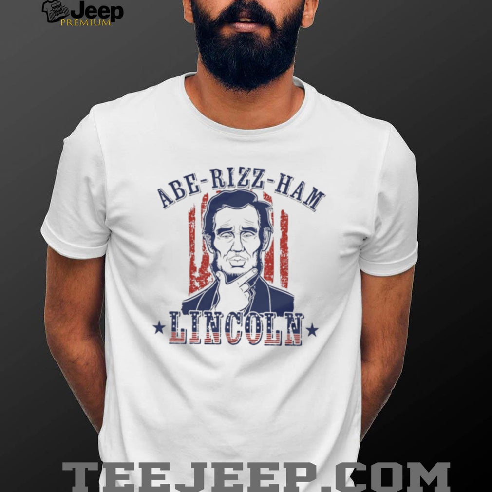 Abe Rizz Ham Lincoln Funny Abraham Lincoln Rizz Aesthetic White T Shirt