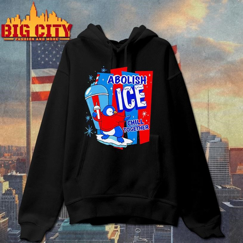 Abolish ICE Chill Together Shirt
