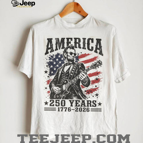 Abraham Lincoln Guitar Hero American 250 Years 1776 2026 Shirt