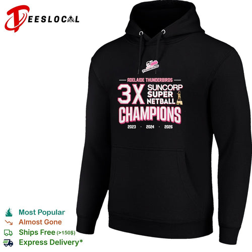 Adelaide Thunderbirds 3x Suncorp Super Netball champions 2023 2024 2026 shirt