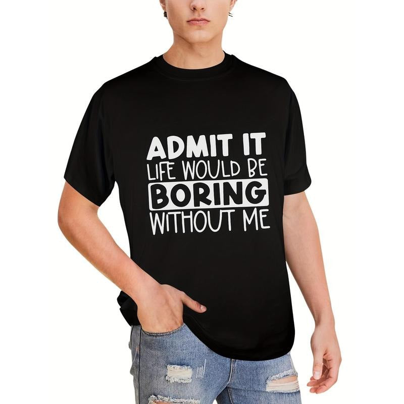 Admit It Graphic Tee - Men's Casual Short Sleeve T-Shirt for Summer - Fun Printed Tees for Guys with Humor Made in USAstyle{n002}3