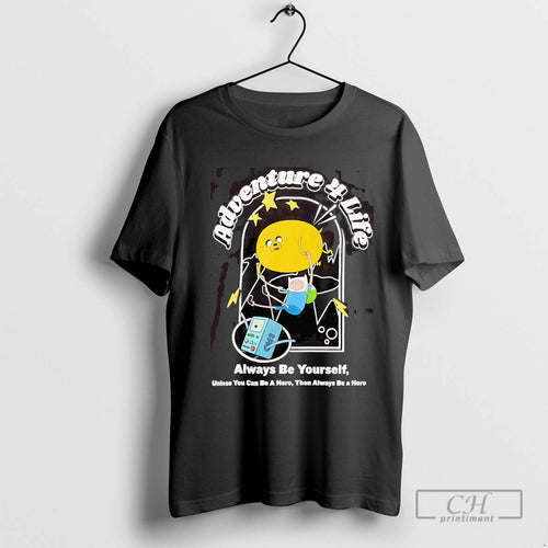 Adventure Time Adventure 4 Life Always Be Yourself