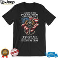 Patriotic Anchor and US Flag “Sorry If My Patriotism Offends You” T Shirt