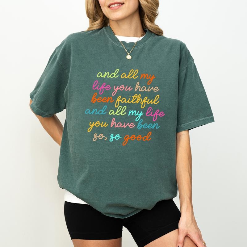 All My Life You Have Been Faithful Muted Shirt, Scripture Graphic Tee Women, Faithful Bible Verse Printed T-shirt, Comfy Fit Womenswear, Religious Comfort Shirt Casual Style, Gift For Christian, Women's Tops, Cotton Fabric Unisex Tee