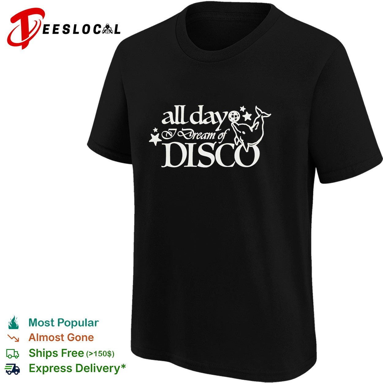 All day I dream of disco dolphin jumping shirt