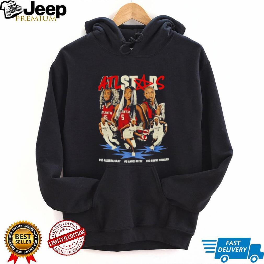 Allibha Gray Anbel Reese and Ruvne Noward ATL Stars Bootleg shirt