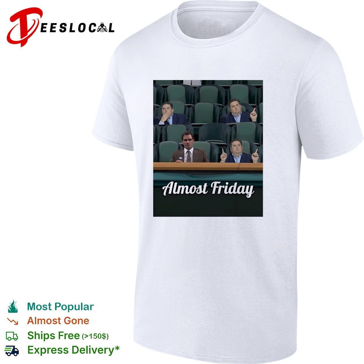 Almost Friday four men in stadium seats meme shirt
