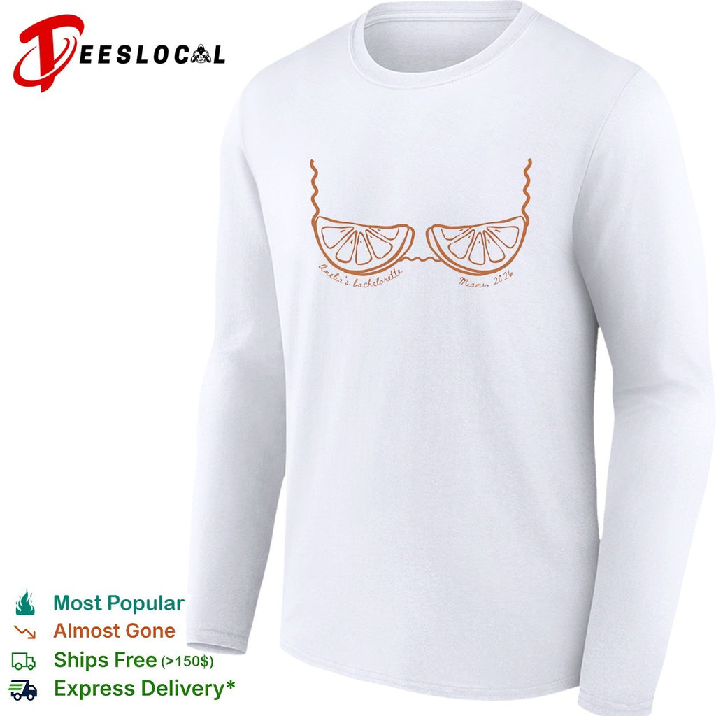 Amelia’s bachelorette Miami 2026 orange slices shirt