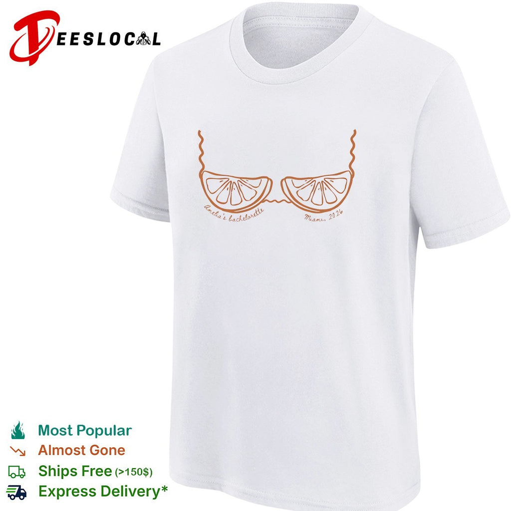 Amelia’s bachelorette Miami 2026 orange slices shirt