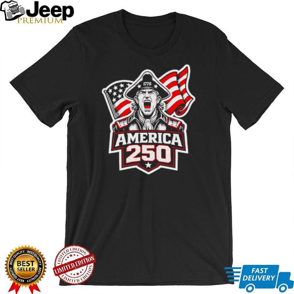 America 250 Patriot 1776 Revolutionary War Anniversary T Shirt