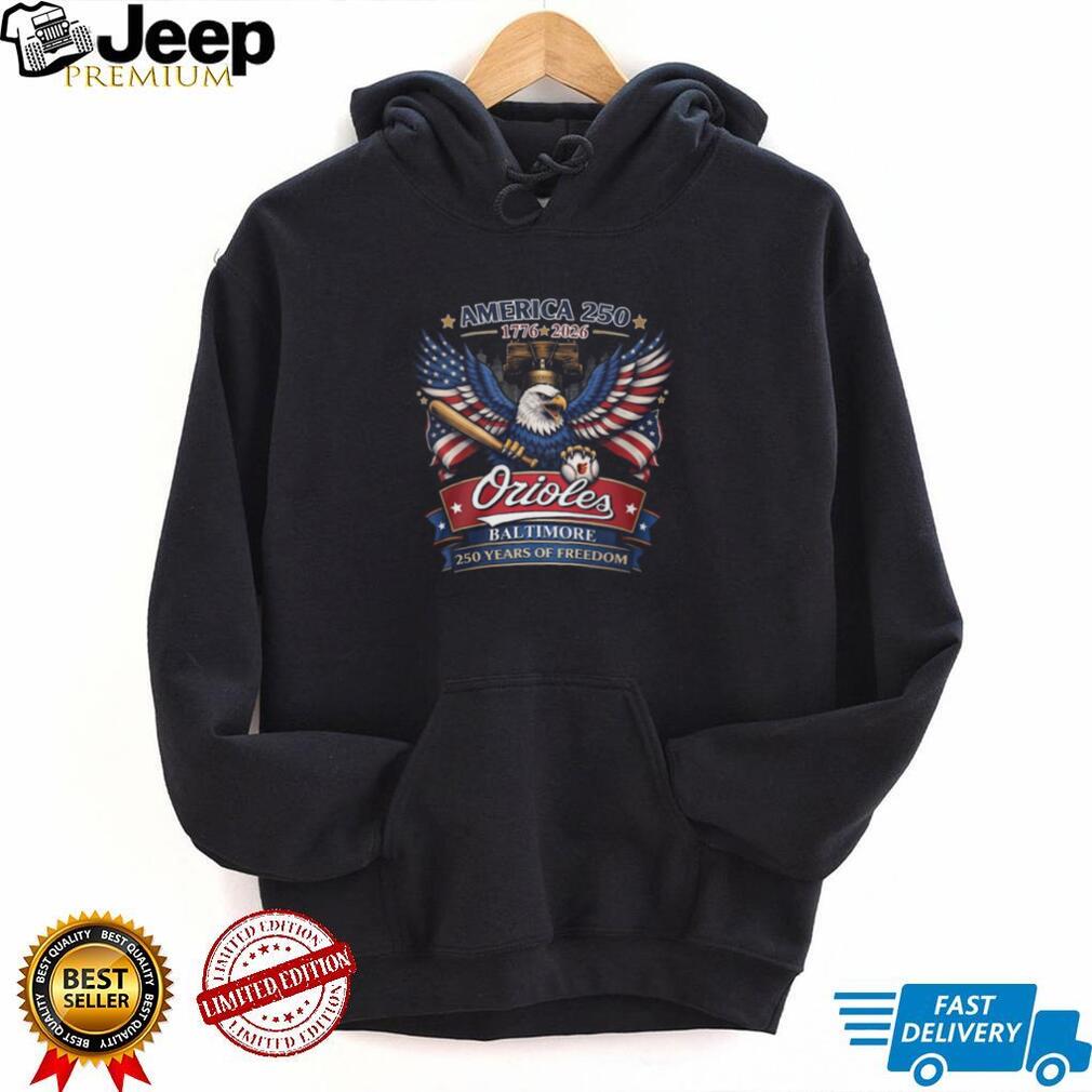 America 250 Years Of Freedom Baltimore Orioles Baseball Eagle Liberty Bell T Shirt