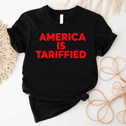 America Is Tarrified Unisex Cotton Shirt, Funny Political Resistance Graphic Design, Tarrifs Protest Tee, BLM, Black History Shirt, For Men and Women