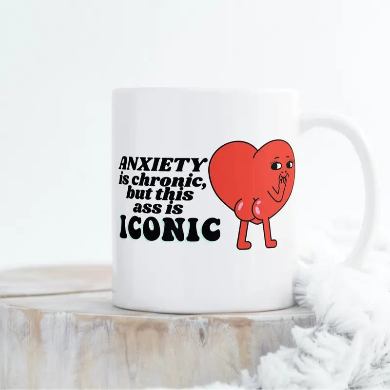 Anxiety Chronic, Ass Iconic Funny Gift, Office Gift, Funny Mug, Coworker Gift, Novelty Coffee Mug, Gifts For Work Bestie, 11 15oz Ceramic Cup, Gifts Ideas For Women, Gifts For Christmas Birthday Mothers Day Drinkware Printed