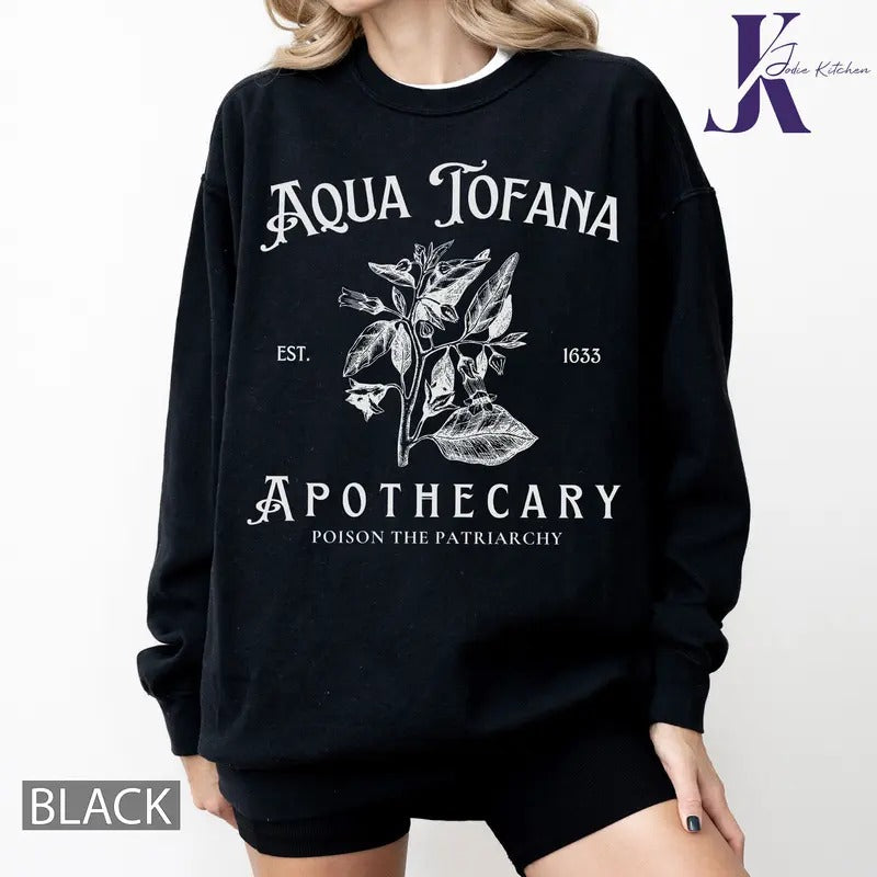 Aqua Tofana Shirt, Aqua Tofana Apothecary Shirt, Poison The Patriarchy Shirt, Funny Feminist Shirt, Womens Rights Shirt, Pro Choice Shirt