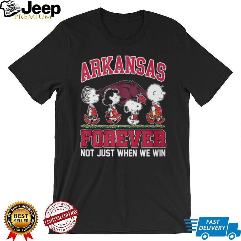 Arkansas Razorbacks Peanuts Forever Not Just When We Win T Shirt