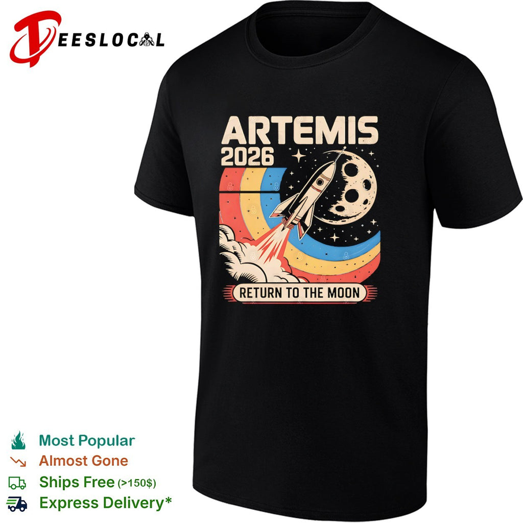 Artemis 2026 return to the moon rocket shirt