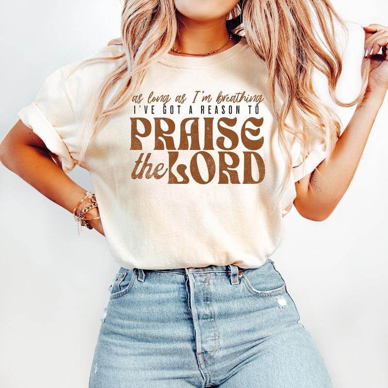 As Long As I'm Breathing I've Got a Reason to Praise Shirt, Praise the Lord Jesus Shirt, Christian Worship T Shirt, Retro Christian Shirt