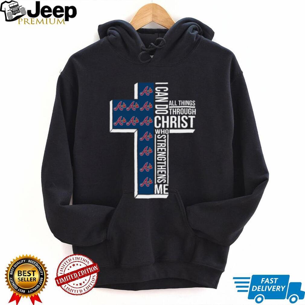 Atlanta Baseball Cross Christian Faith Christ Strengthens Me T Shirt