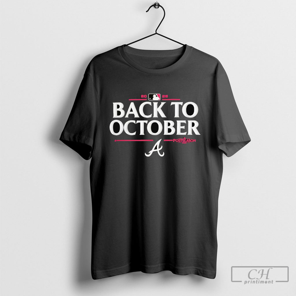 Atlanta Braves Back To October 2025 Mlb Postseason Shirt Sweater