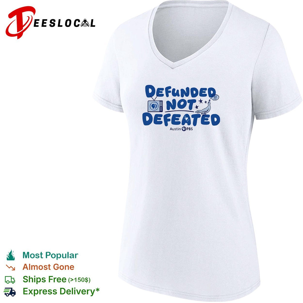 Austin PBS defunded not defeated bird shirt