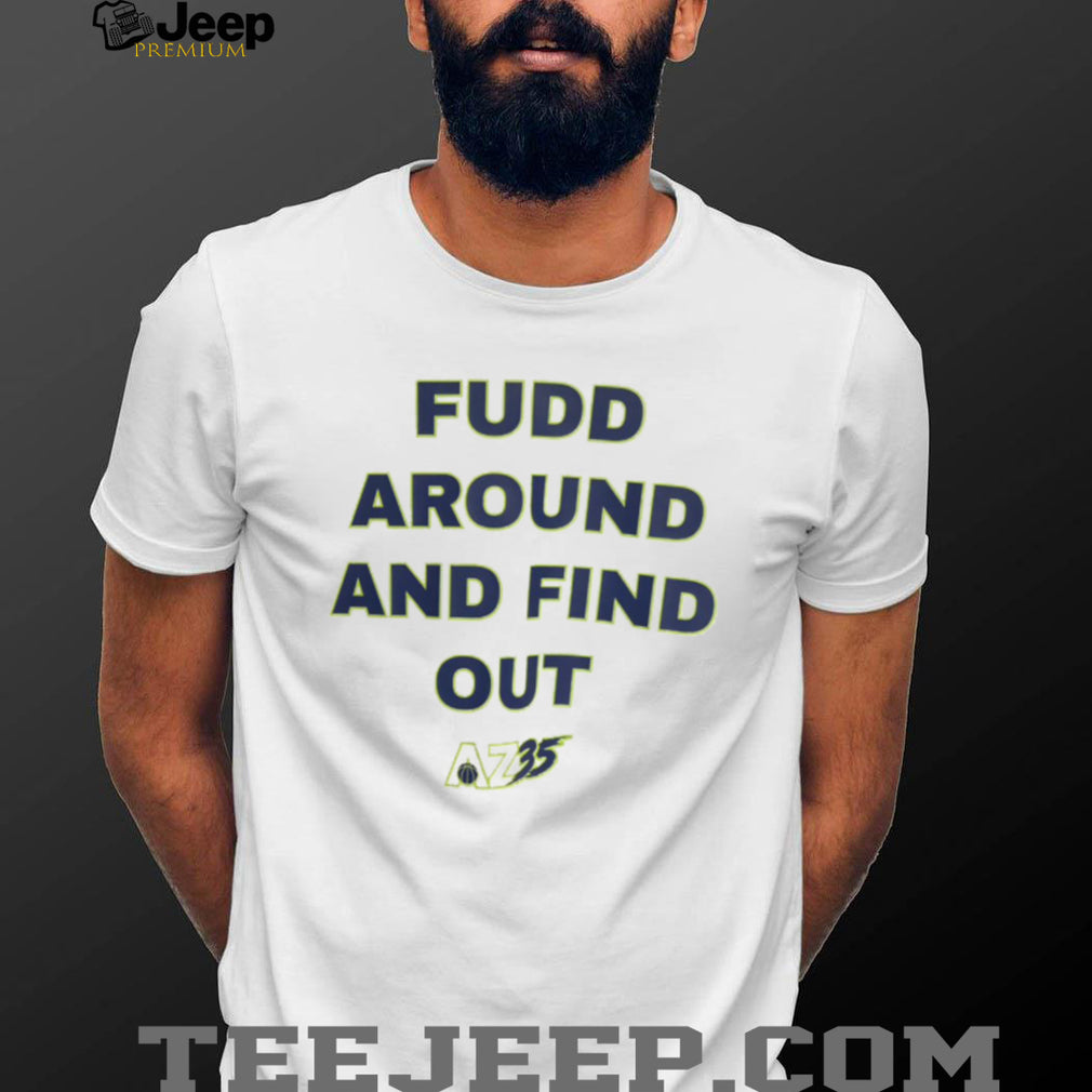 Azzi Fudd Fudd Around and Find Out Basketball Graphic T Shirt UConn Fan Shirt