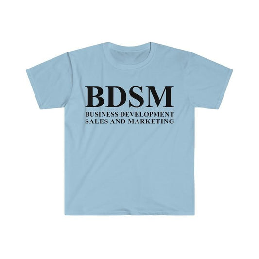 BDSM Business Development Sales and Marketing Funny Meme  T-shirt, sweater and Hoodie