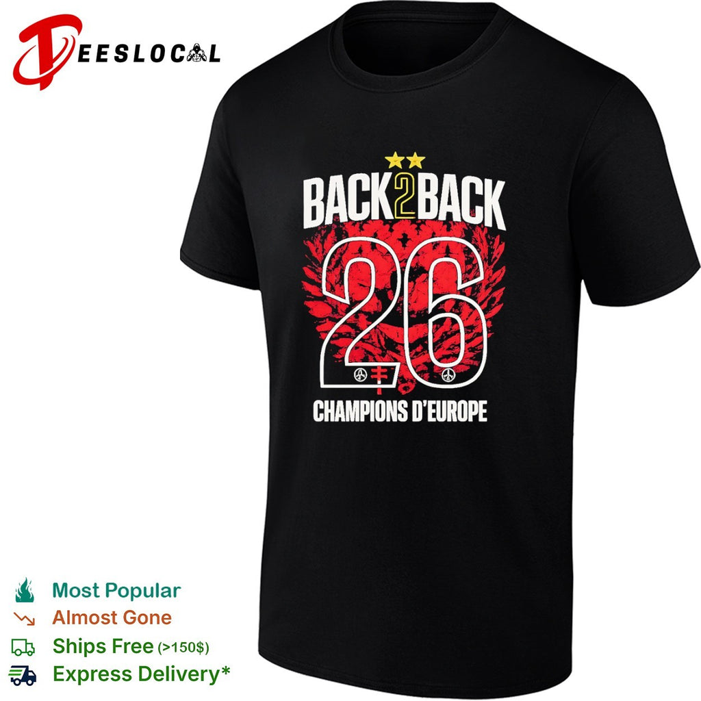 Back 2 Back 26 Champions d’Europe europe shirt