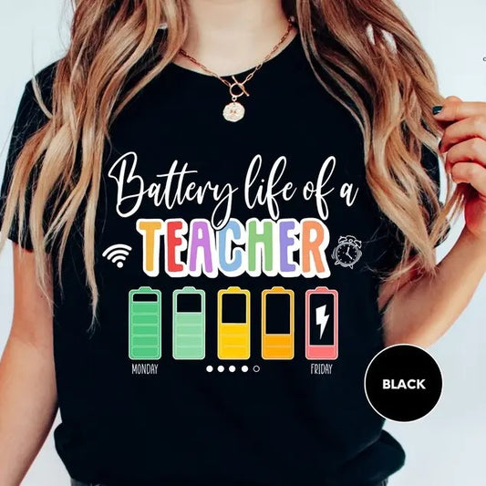 Back To School Battery Life of a Teacher, Teacher T-Shirt, Teacher Life Shirt, Teacher Battery T-Shirt, Back To School, Teacher Gift Shirt, Funny Teacher style 02
