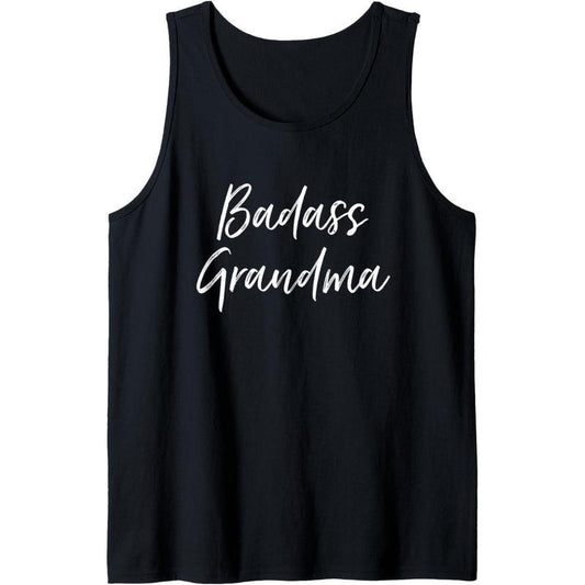 Badass Grandma Funny Grandmother Gifts For Nana Tank Top Made in USA