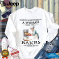 Baking Woman Grandma Old Fashioned Kitchen Hobby Shirt