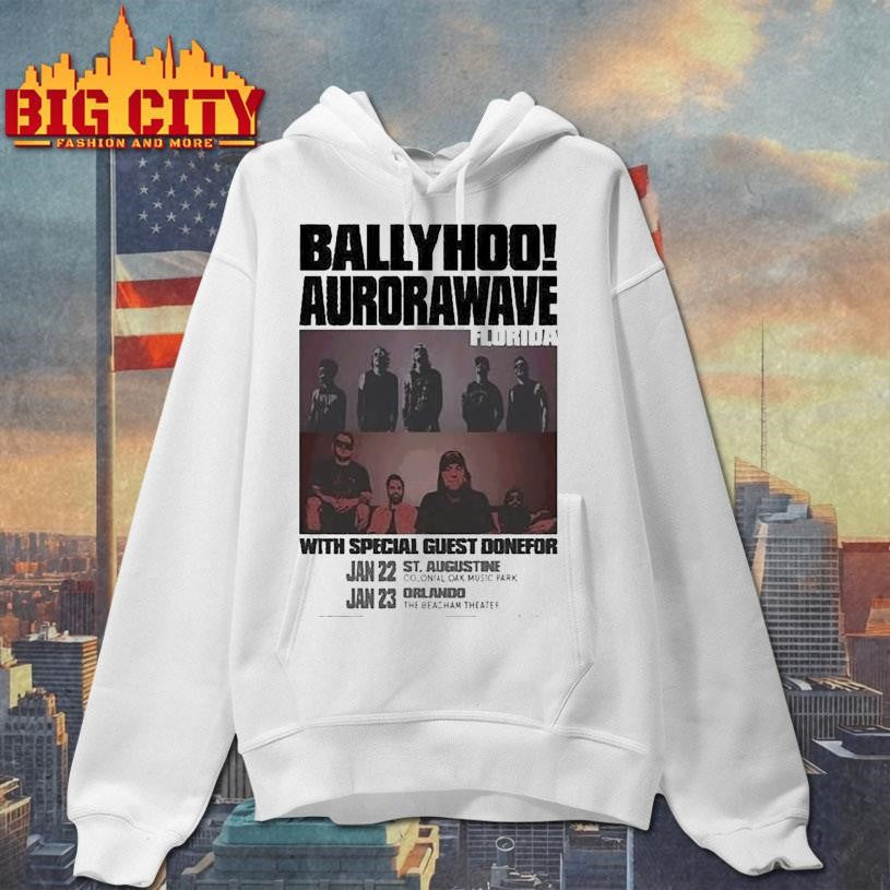 Ballyhoo! And Aurorawave Jan 22 2026 In St. Augustine Fl Shirt