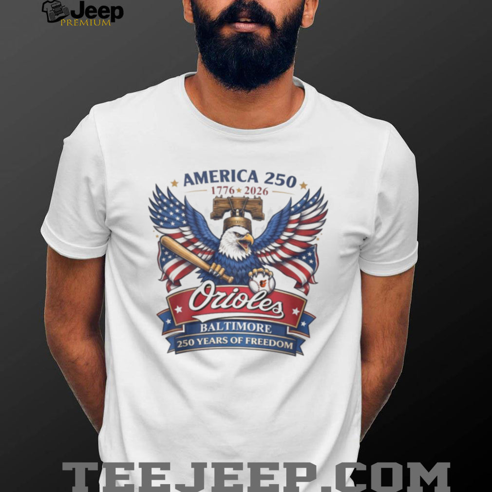 Baltimore Orioles America 250 Years of Freedom 1776 2026 Eagle T Shirt
