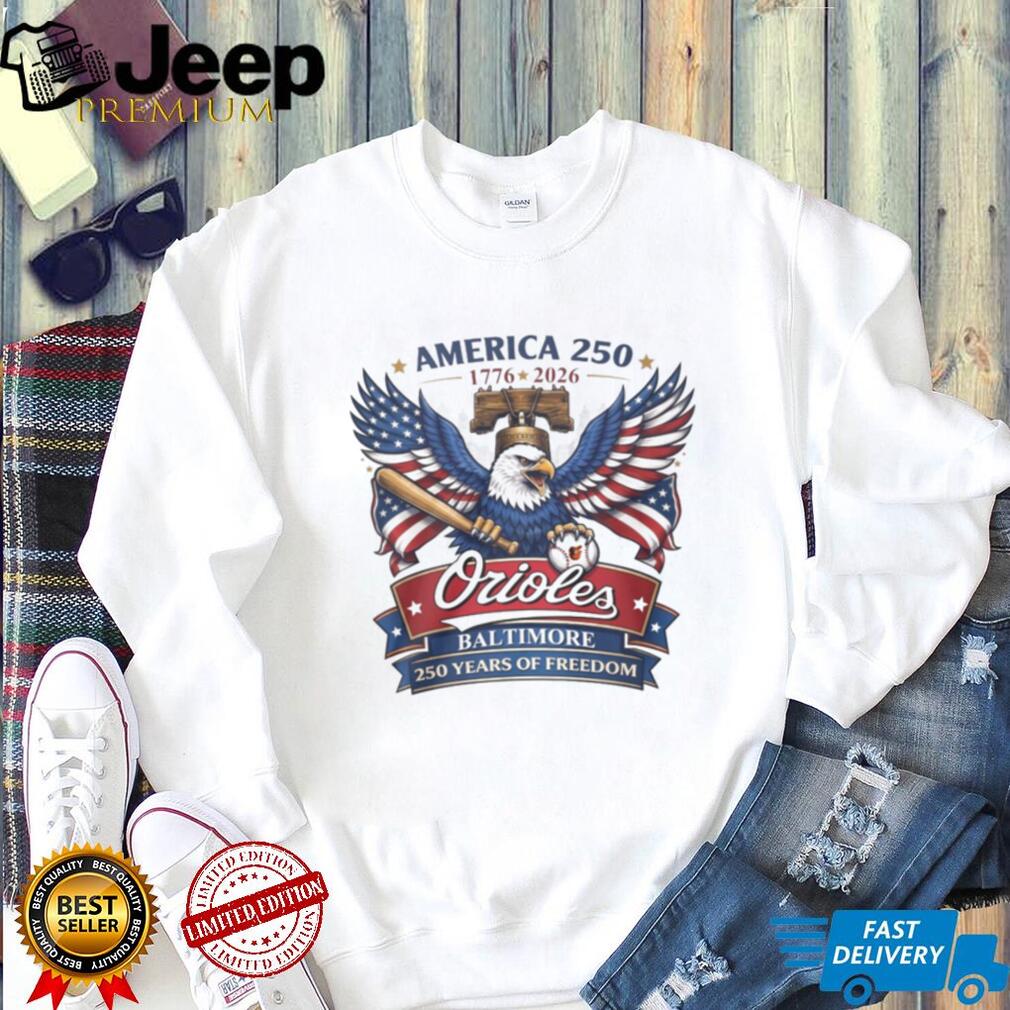 Baltimore Orioles America 250 Years of Freedom 1776 2026 Eagle T Shirt