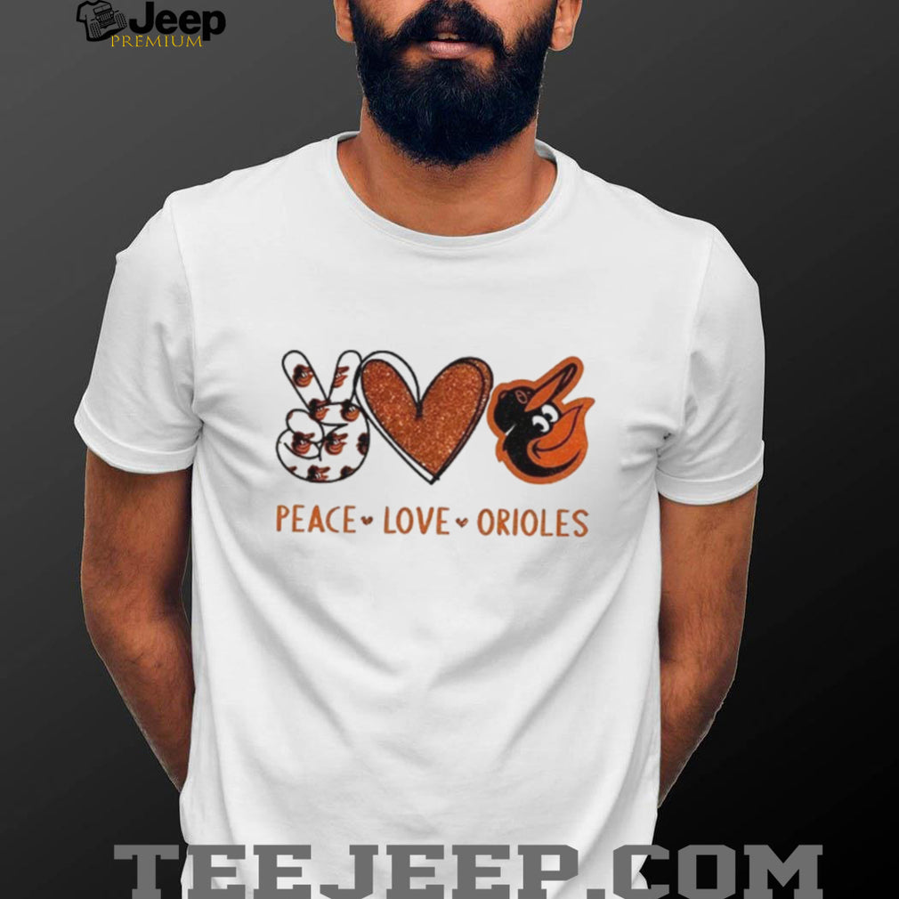 Baltimore Orioles Peace Love Orioles Baseball Fan T Shirt