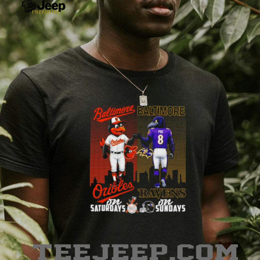 Baltimore Orioles and Ravens Fan T Shirt Orioles on Saturdays Ravens on Sundays