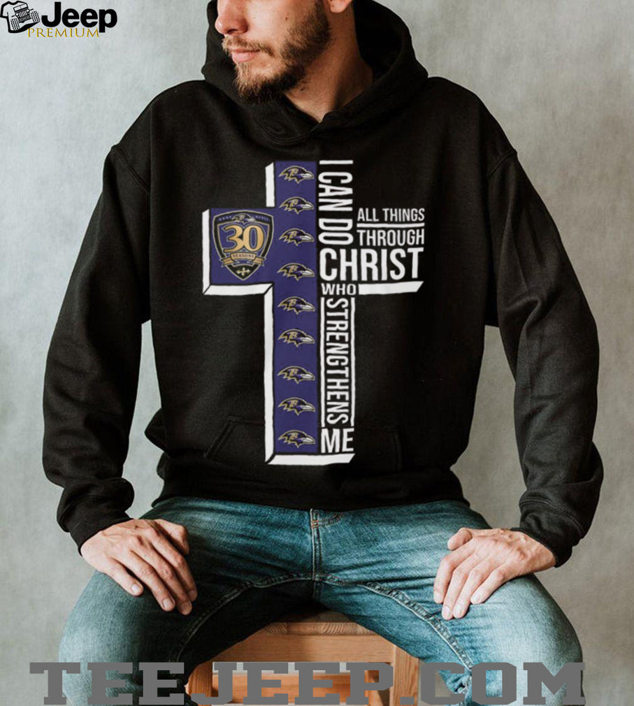 Baltimore Ravens 30 Seasons I Can Do All Things Through Christ Football T Shirt