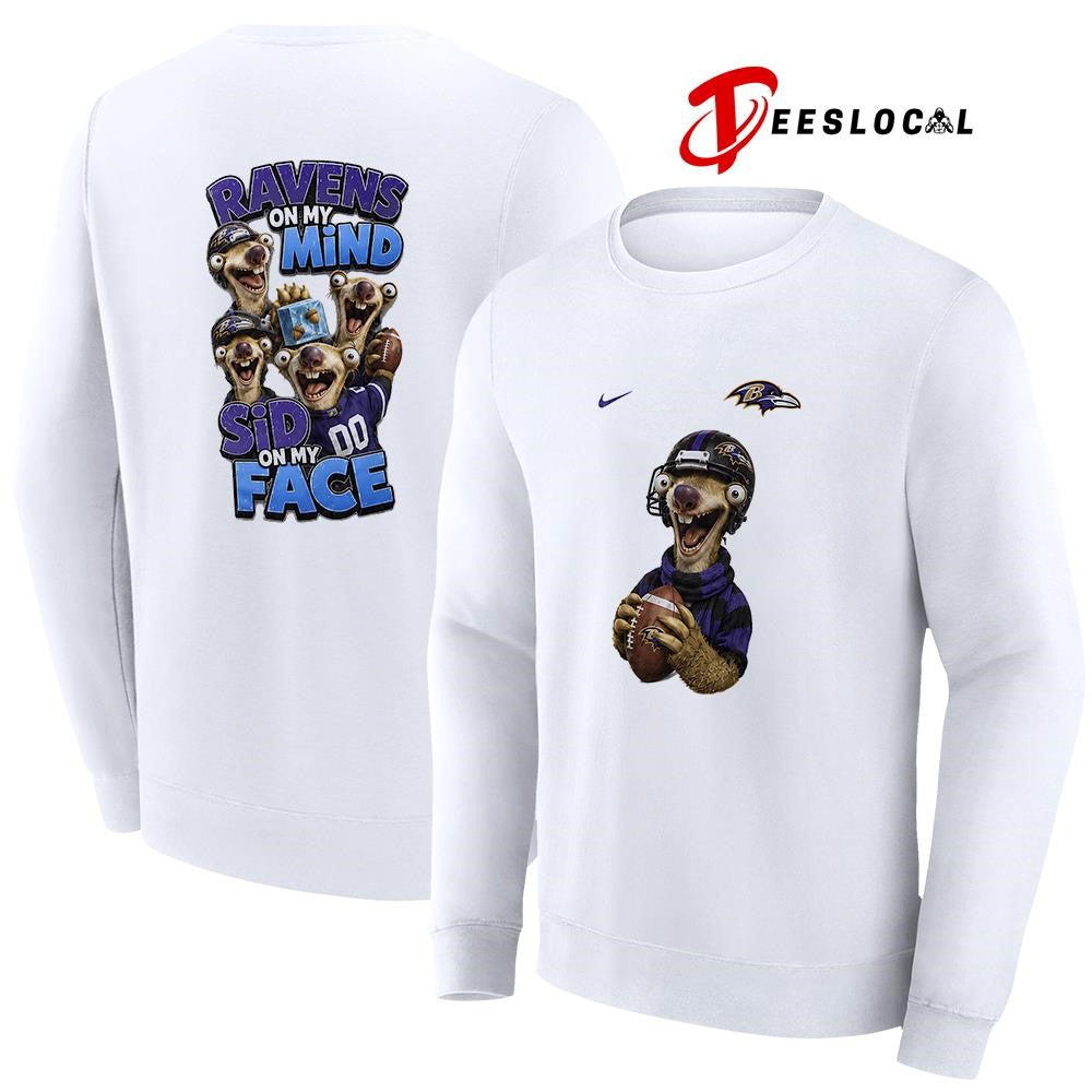 Baltimore Ravens on my mind Sid on my face shirt