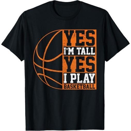 Basketball Saying Funny Basketball Player Gift T-Shirt Made in USA
