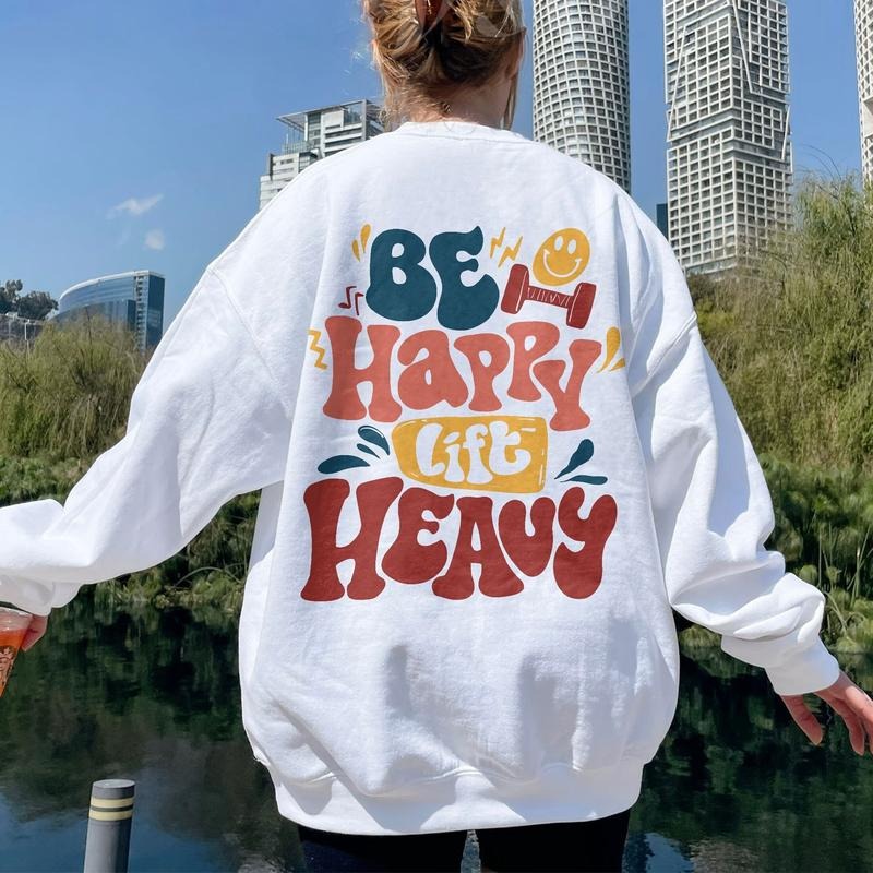 Be Happy Lift Heavy Funny Gifts For Gym Lovers Weightlifting Shirt Workout Vsco Instant Cotton Menswear Hoodie