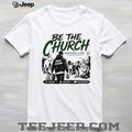 Be The Church When Service Is Over Faith In Action Love God Love People shirt