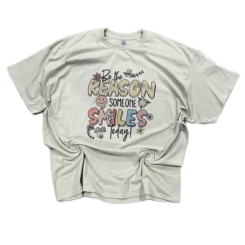 Be The Reason Some Smiles T-Shirt unisex fit Cotton Top Womenswear Lightweight Tshirt