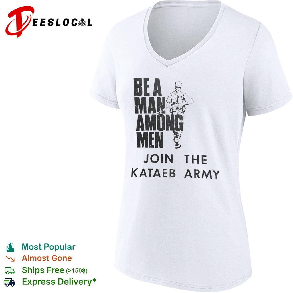 Be a among join the Kataeb Army shirt