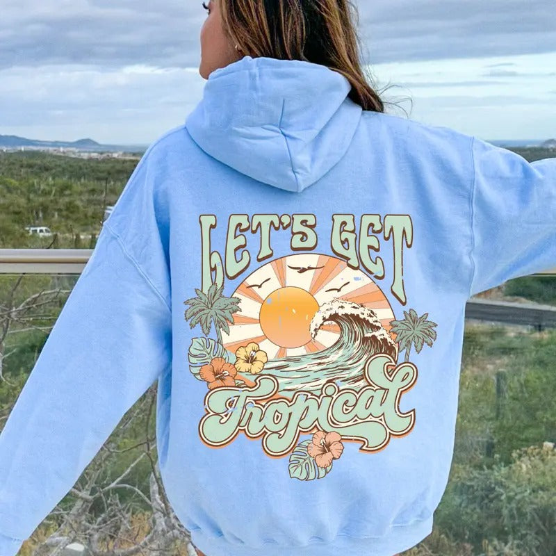 Beach Hoodie, Let's get tropical Graphic, Cotton Casual Oversized Hoodie, Sunset Hoodie, Beach Hoodie, Womens Sweatshirt Womenswear Polyester