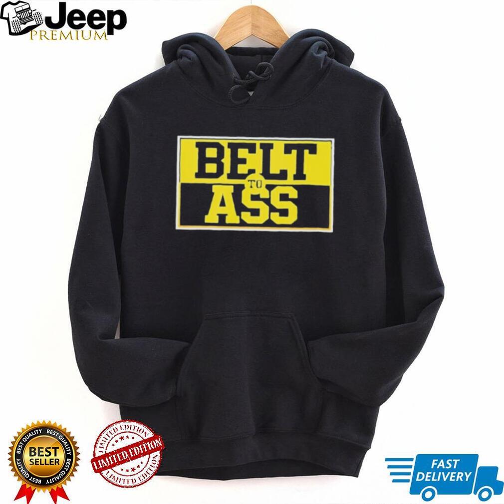 Belt To Ass Bold Yellow and Black Typography T Shirt