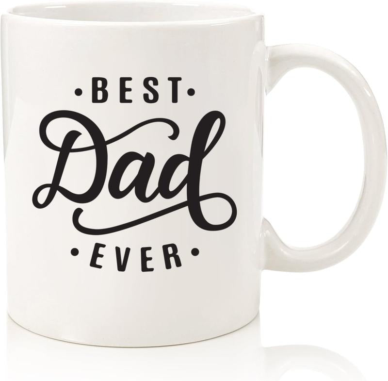 Best Dad Ever Coffee Mug - Birthday Gifts for Men, Husband - Unique Gifts