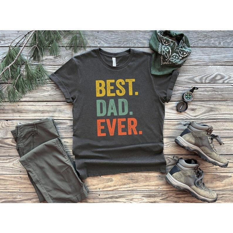 Best Dad Ever Shirt, Dad Shirt, Fathers Day shirt, Best Dad Shirt, Gift For Dad, Dada Shirt, Daddy Shirt, Father Shirt, Papa  T-shirt, sweater and Hoodie