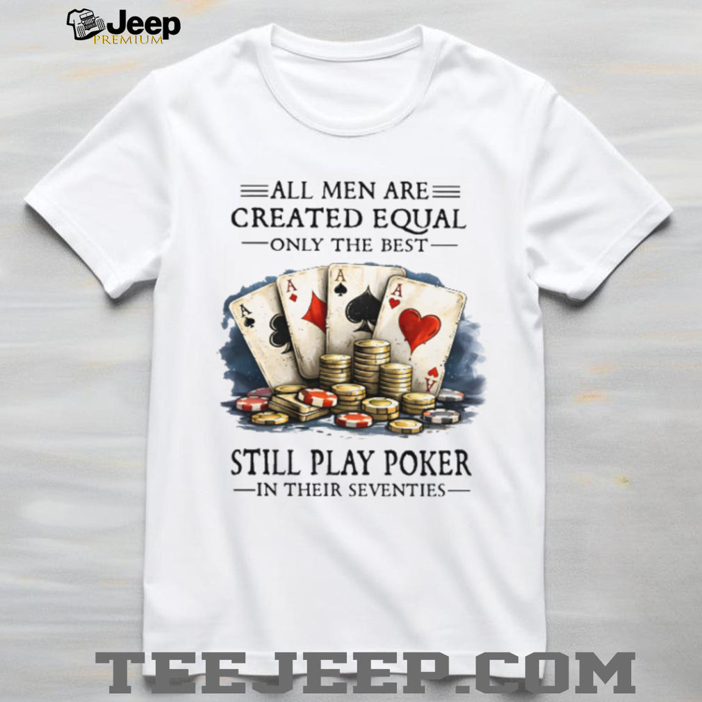 Men Still Play Poker In Their Seventies Card Shirt
