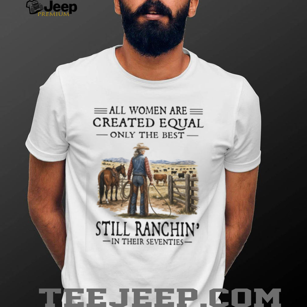 Women Ranching Seventies Cowgirl Rodeo Ranch Life Shirt