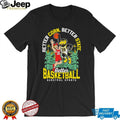Better Corn Better State Better Basketball Barstool Sports Iowa vs Illinois T Shirt